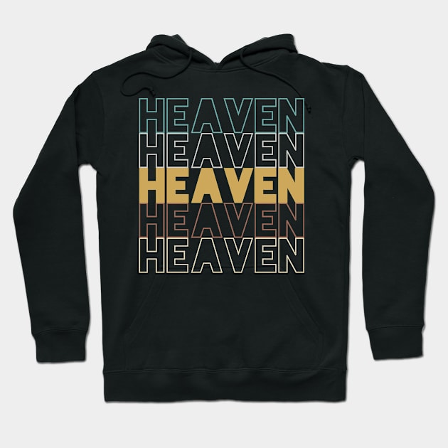 Heaven Hoodie by Hank Hill